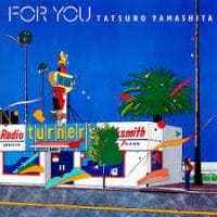 FOR YOU - TATSURO YAMASHITA